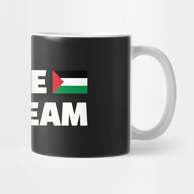 Palestinians Know well these Powerful Words, I Have A Dream, Martin Luther King, Jr., A call for equality and freedom by QualiTshirt